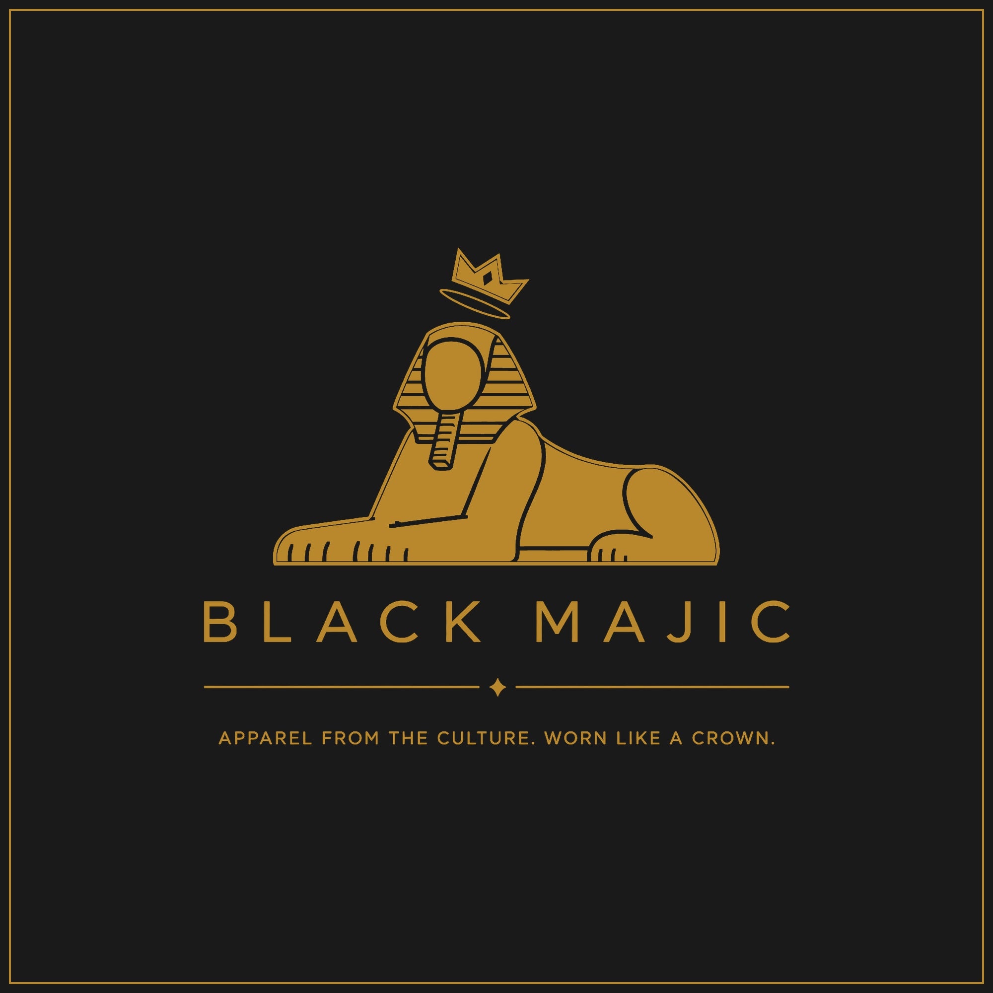The full BLACK MAJIC lockup — crowned Sphinx, wordmark and tagline in gold, the print carried on the Everyday Crown Crewneck
