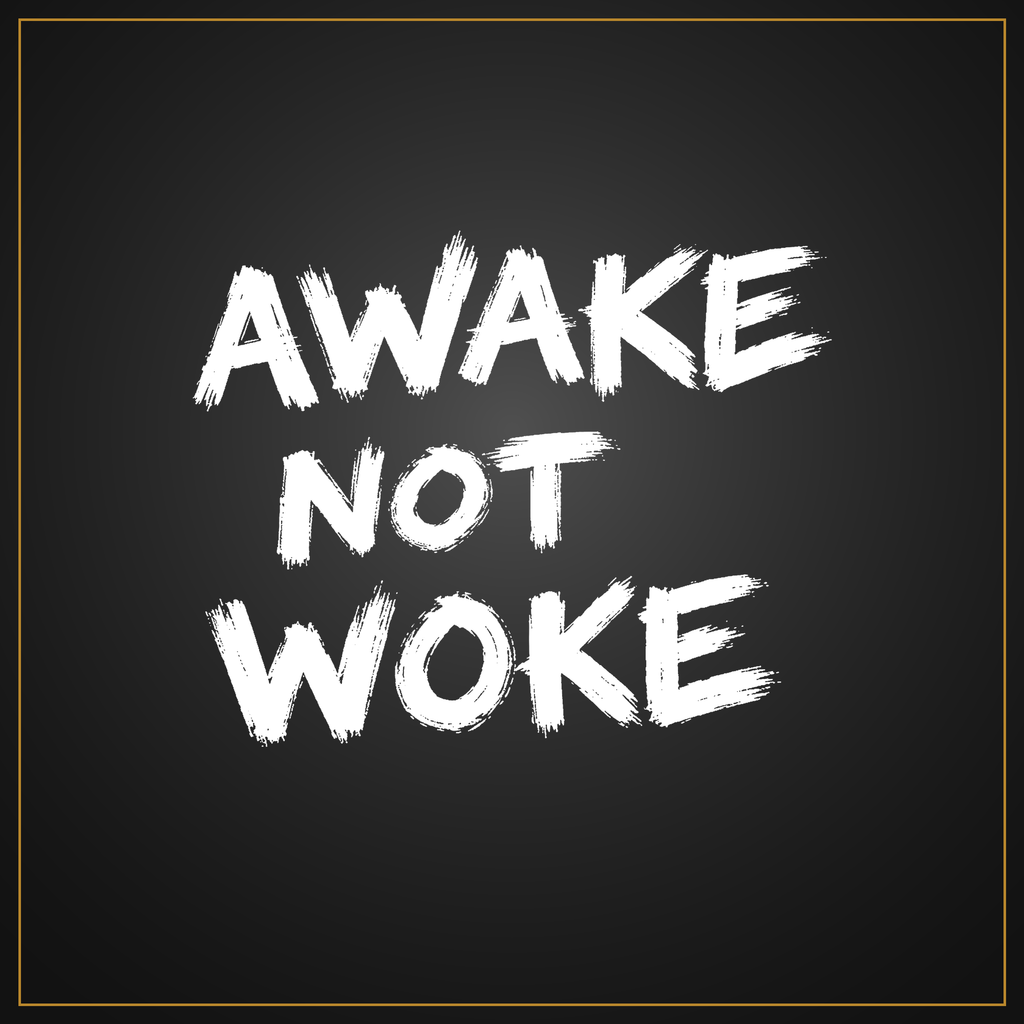 AWAKE NOT WOKE white lettering — BLACK MAJIC tee